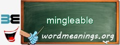 WordMeaning blackboard for mingleable